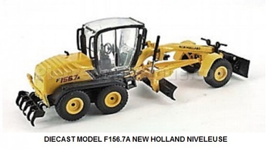 DIECAST MODEL F156.7A NEW HOLLAND NIVELEUSE