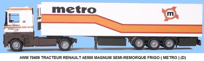 TRACTEUR RENAULT AE500 MAGNUM SEMI-REMORQUE FRIGO ( METRO ) (D)