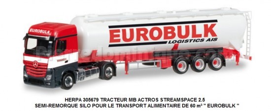 TRACTEUR MB ACTROS STREAMSPACE 2.5 SEMI-REMORQUE SILO POUR LE TRANSPORT ALIMENTAIRE DE 60 m³ '' EUROBULK ''