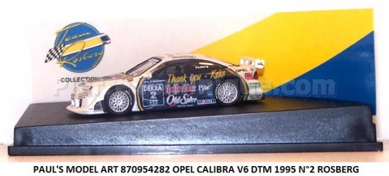 OPEL CALIBRA V6 DTM 1995 N°2 ROSBERG