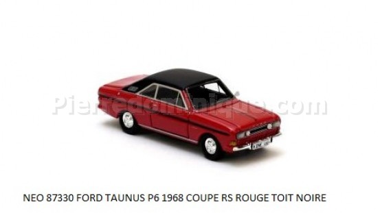 FORD TAUNUS P6 DE 1968 COUPE RS ROUGE TOIT NOIRE