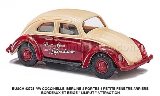 VW COCCINELLE  BERLINE 2 PORTES 1 PETITE FENÊTRE ARRIÈRE BORDEAUX ET BEIGE &quot; LILIPUT &quot; ATTRACTION