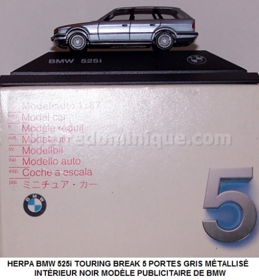 BMW 525i TOURING (E34) BREAK 5 PORTES GRIS MÉTALLISÉ INTÉRIEUR NOIR MODÈLE PUBLICITAIRE DE BMW ENTRE 1990 ET 1997