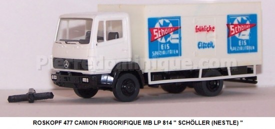 CAMION FRIGORIFIQUE MB LP 814 '' SCHÖLLER (NESTLE) ''