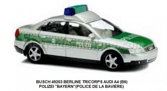 BERLINE TRICORPS AUDI A4 (B6) POLIZEI &amp;quot;BAYERN&amp;quot;(POLICE DE LA BAVIÈRE)