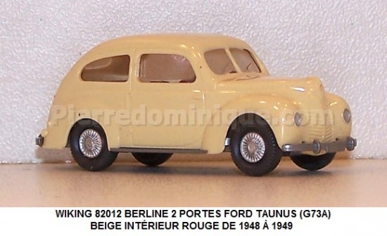 BERLINE 2 PORTES FORD TAUNUS (G73A) BEIGE INTÉRIEUR ROUGE DE 1948 Ã€ 1949