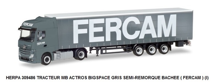 TRACTEUR MB ACTROS BIGSPACE GRIS SEMI-REMORQUE BACHE ( FERCAM ) (I)