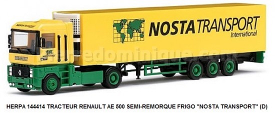 TRACTEUR RENAULT AE 500 SEMI-REMORQUE FRIGO &quot;NOSTA TRANSPORT&quot; (D)