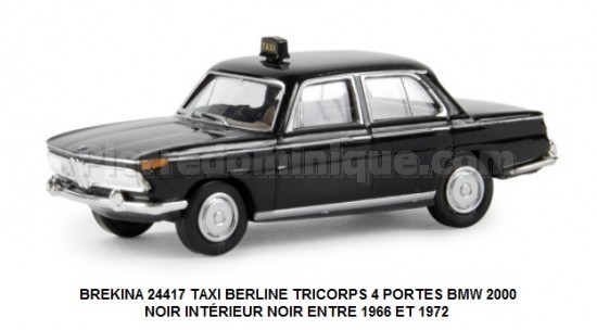 TAXI BERLINE TRICORPS 4 PORTES BMW 2000 NOIR INTÉRIEUR NOIR ENTRE 1966 ET 1972