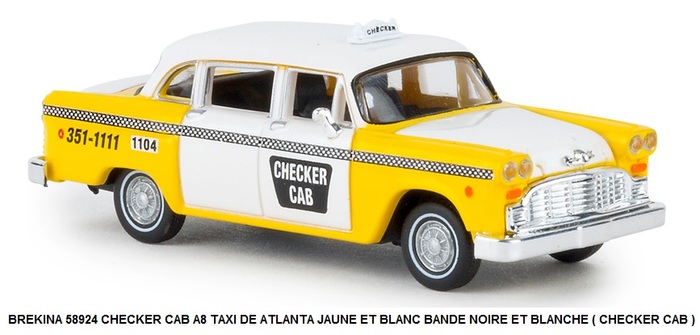 CHECKER CAB A8 TAXI DE ATLANTA JAUNE ET BLANC BANDE NOIRE ET BLANCHE ( CHECKER CAB )