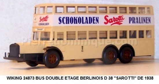 BUS DOUBLE ÉTAGE BERLINOIS D 38 ''SAROTTI'' DE 1938
