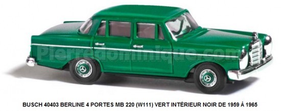 BERLINE 4 PORTES MB 220 (W111) VERT INTÉRIEUR NOIR DE 1959 Ã€ 1965