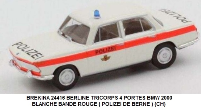 BERLINE TRICORPS 4 PORTES BMW 2000 BLANCHE BANDE ROUGE ( POLIZEI DE BERNE ) (CH)