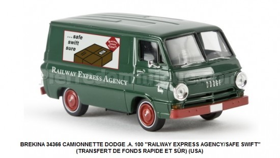 CAMIONNETTE DODGE .A. 100 ''RAILWAY EXPRESS AGENCY /SAFE SWIFT'' (USA)