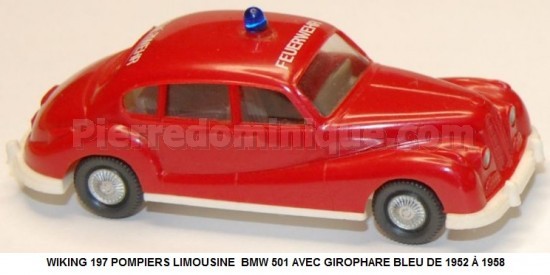 POMPIERS LIMOUSINE  BMW 501 AVEC GIROPHARE BLEU DE 1952 Ã€ 1958