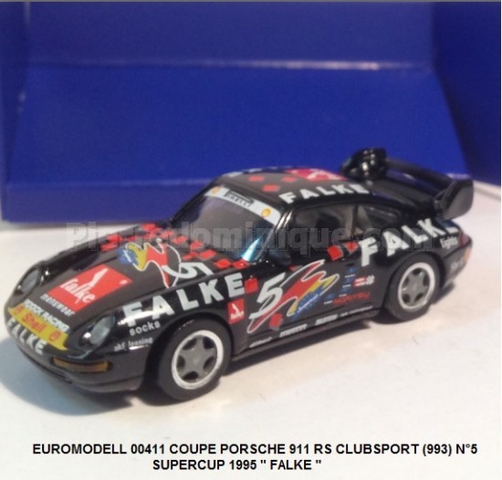 COUPE PORSCHE 911 RS CLUBSPORT (993) N°5 SUPERCUP 1995 " FALKE "