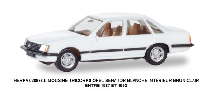 LIMOUSINE TRICORPS OPEL SENATOR BLANCHE INTÉRIEUR BRUN CLAIR ENTRE 1987 ET 1993