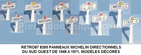 PANNEAUX MICHELIN DIRECTIONNELS DU SUD OUEST DE 1948 Ã€ 1971, MODÈLES DÉCORÉS