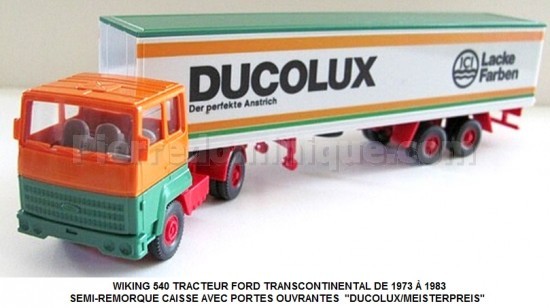 TRACTEUR FORD TRANSCONTINENTAL DE 1973 À 1983 SEMI-REMORQUE CAISSE AVEC PORTES OUVRANTES ''DUCOLUX/MEISTERPREIS''