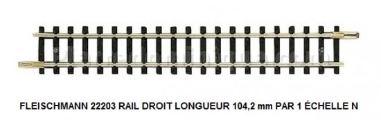  RAIL DROIT LONGUEUR 104,2 mm PAR 1 ÉCHELLE N