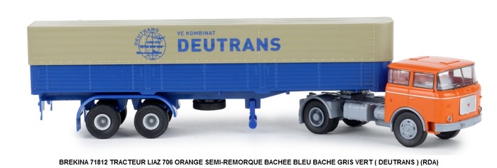 TRACTEUR LIAZ 706 ORANGE SEMI-REMORQUE BACHE BLEU BACHE GRIS VERT ( DEUTRANS ) (RDA)